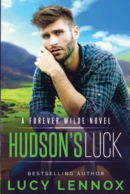 Hudson szerencséje: Egy örök Wilde-regény - Hudson's Luck: A Forever Wilde Novel