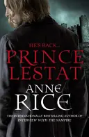 Lestat herceg - A vámpírkrónikák 11 - Prince Lestat - The Vampire Chronicles 11