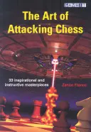 A támadó sakk művészete - The Art of Attacking Chess