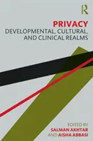 Magánélet: Fejlődési, kulturális és klinikai területek - Privacy: Developmental, Cultural, and Clinical Realms