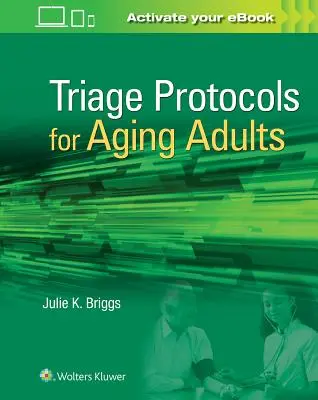 Triage protokollok idősödő felnőttek számára - Triage Protocols for Aging Adults