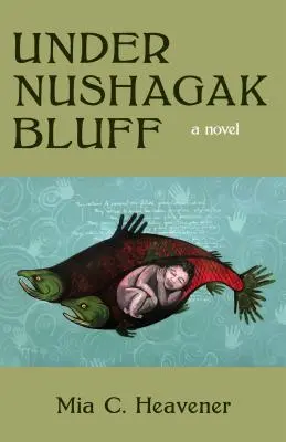 A Nushagak Bluff alatt - Under Nushagak Bluff