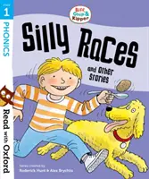 Olvass az Oxforddal: Olvass az Oxfordgal! Stage 1: Biff, Chip and Kipper: Silly Races and Other Stories: Silly Races and Other Stories - Read with Oxford: Stage 1: Biff, Chip and Kipper: Silly Races and Other Stories