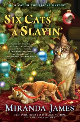 Six Cats A Slayin' - Cat in the Stacks Rejtély #10 - Six Cats A Slayin' - Cat in the Stacks Mystery #10