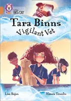 Tara Binns: Éber állatorvos - 12. sáv/Réz - Tara Binns: Vigilant Vet - Band 12/Copper