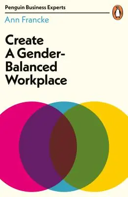 Hozzon létre egy nemek szerint kiegyensúlyozott munkahelyet - Create a Gender-Balanced Workplace