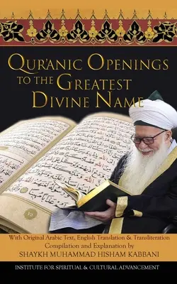 Korán-nyitások a Legnagyobb Isteni Névre - Quranic Openings to the Greatest Divine Name