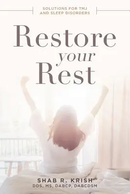 Restore Your Restore Your Restre: Megoldások a Tmj és az alvászavarok kezelésére - Restore Your Rest: Solutions for Tmj and Sleep Disorders