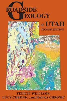 Utah állam útmenti geológiája - Roadside Geology of Utah