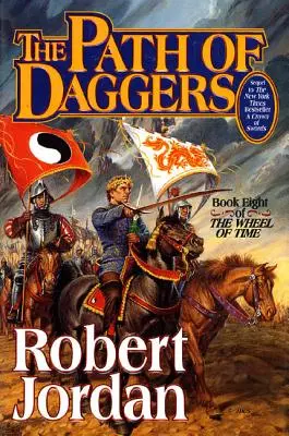 A tőrök ösvénye: Az idők kereke nyolcadik könyve - The Path of Daggers: Book Eight of 'The Wheel of Time'