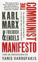 Kommunista kiáltvány - Yanis Varoufakis bevezetőjével - Communist Manifesto - with an introduction by Yanis Varoufakis