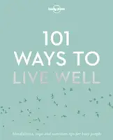 101 módja annak, hogy jól éljünk 1 - 101 Ways to Live Well 1