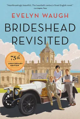 Brideshead Revisited: Évfordulós kiadás: 75th Anniversary Edition - Brideshead Revisited: 75th Anniversary Edition