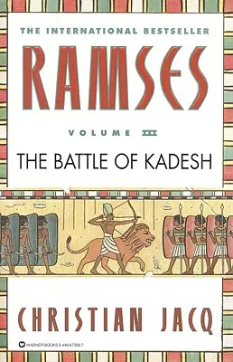 Ramszesz: A kádesi csata - III. kötet - Ramses: The Battle of Kadesh - Volume III