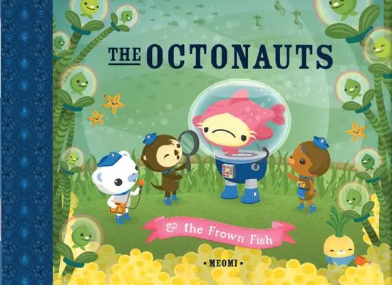 Az Octonauták és a fintorgó halak - The Octonauts and the Frown Fish