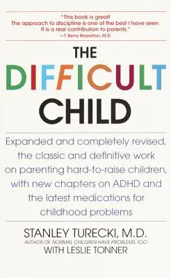 Das schwierige Kind: Erweiterte und überarbeitete Ausgabe - The Difficult Child: Expanded and Revised Edition