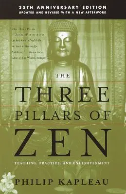 A zen három pillére: Tanítás, gyakorlás és megvilágosodás. - The Three Pillars of Zen: Teaching, Practice, and Enlightenment