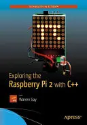 A Raspberry Pi 2 felfedezése C++ nyelvvel - Exploring the Raspberry Pi 2 with C++