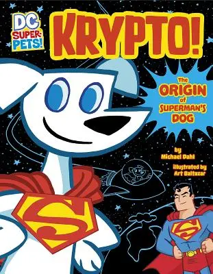 Krypto: Superman kutyájának eredete - Krypto: The Origin of Superman's Dog