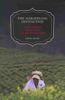 A darjeelingi megkülönböztetés, 47: Munka és igazságosság a tisztességes kereskedelmet folytató indiai teaültetvényeken - The Darjeeling Distinction, 47: Labor and Justice on Fair-Trade Tea Plantations in India