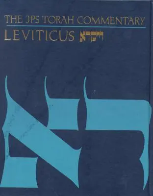 A JPS Tóra-kommentár: Leviticus - The JPS Torah Commentary: Leviticus