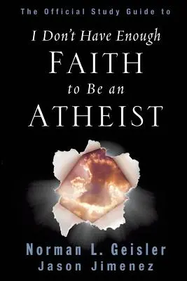 A hivatalos tanulmányi útmutató a Nem hiszek eléggé ahhoz, hogy ateista legyek - The Official Study Guide to I Don't Have Enough Faith to Be an Atheist