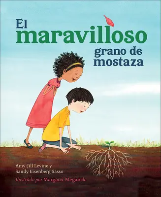 El Maravilloso Grano de Mostaza (A csodálatos magvak magja) - El Maravilloso Grano de Mostaza