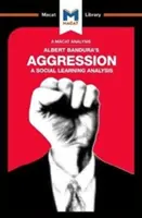 Albert Bandura agressziójának elemzése: Banda Bandura: A Social Learning Analysis: A Social Learning Analysis - An Analysis of Albert Bandura's Aggression: A Social Learning Analysis