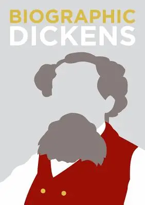 Életrajzi Dickens: Nagy életek grafikai formában - Biographic Dickens: Great Lives in Graphic Form