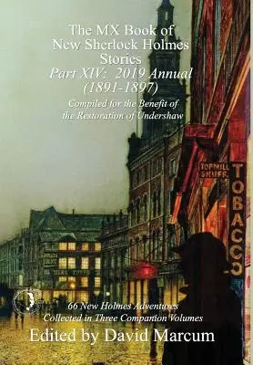 The MX Book of New Sherlock Holmes Stories - XIV. rész: 2019 Annual (1891-1897) - The MX Book of New Sherlock Holmes Stories - Part XIV: 2019 Annual (1891-1897)