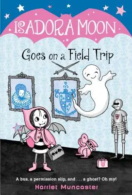 Isadora Moon kirándulni megy - Isadora Moon Goes on a Field Trip