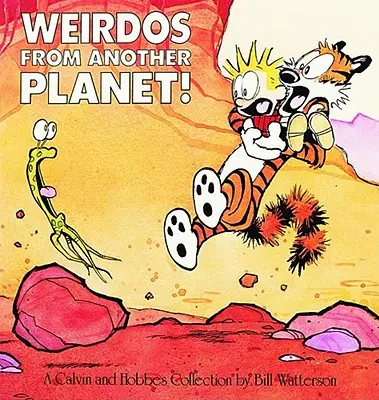 Különcök egy másik bolygóról!, 7: Egy Calvin és Hobbes-gyűjtemény - Weirdos from Another Planet!, 7: A Calvin and Hobbes Collection