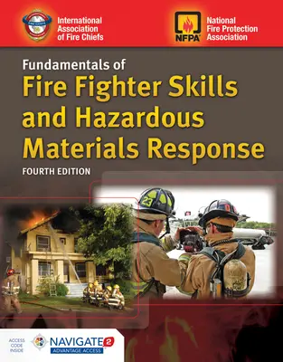 A tűzoltói készségek és a veszélyes anyagokra való reagálás alapjai tartalmazza a Navigate Advantage hozzáférést - Fundamentals of Fire Fighter Skills and Hazardous Materials Response Includes Navigate Advantage Access