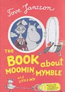 Könyv Muminról, Mymble-ről és Kis My-ről - Book About Moomin, Mymble and Little My