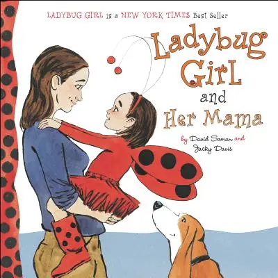 Katicabogárlány és a mamája - Ladybug Girl and Her Mama