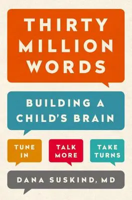 Harmincmillió szó: Building a Child's Brain - Thirty Million Words: Building a Child's Brain