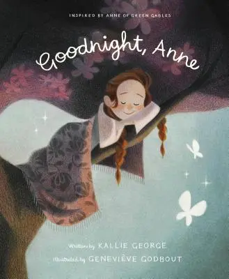 Jó éjt, Anne: Anne of Green Gables ihletője - Goodnight, Anne: Inspired by Anne of Green Gables