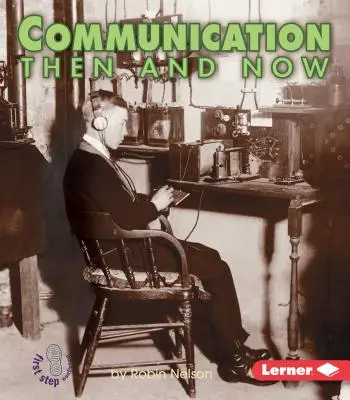 Kommunikáció akkor és most - Communication Then and Now