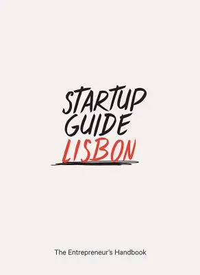 Startup Guide Lisszabon - Startup Guide Lisbon