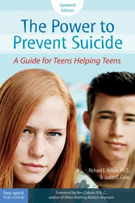 Az öngyilkosság megelőzésének hatalma: Útmutató a tizenéveseknek a tizenévesek segítésében - The Power to Prevent Suicide: A Guide for Teens Helping Teens