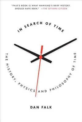 Az idő keresése: Az idő története, fizikája és filozófiája - In Search of Time: The History, Physics, and Philosophy of Time
