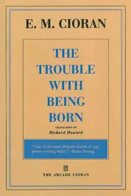 The Trouble with Being Born