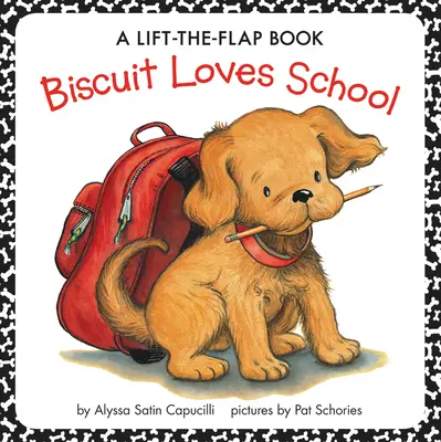 Biscuit szereti az iskolát: A Lift-The-Flap Book - Biscuit Loves School: A Lift-The-Flap Book