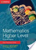 Mathematics Higher Level for the Ib Diploma Exam Preparation Guide (Matematika magasabb szintű érettségi vizsgára felkészítő útmutató) - Mathematics Higher Level for the Ib Diploma Exam Preparation Guide