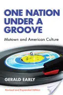 One Nation Under a Groove: Motown és az amerikai kultúra - One Nation Under a Groove: Motown and American Culture