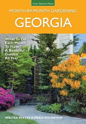 Georgia hónapról hónapra kertészkedés: Mit tegyünk minden hónapban, hogy egész évben szép kertünk legyen - Georgia Month by Month Gardening: What to Do Each Month to Have a Beautiful Garden All Year