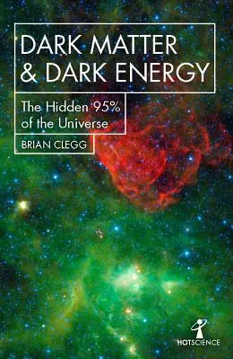 Sötét anyag és sötét energia: Az univerzum rejtett 95%-a - Dark Matter and Dark Energy: The Hidden 95% of the Universe