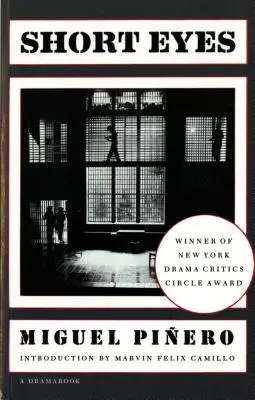 Rövid szemek: Egy színdarab - Short Eyes: A Play