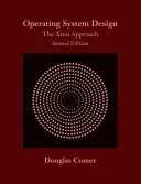 Operációs rendszertervezés: A Xinu megközelítés, második kiadás - Operating System Design: The Xinu Approach, Second Edition