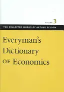 Mindenki közgazdasági szótára - Everyman's Dictionary of Economics